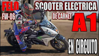 PROBANDO UNA SCOOTER DE CARNET A1 EN CIRCUITO DE VELOCIDAD !!! PRUEBA FELO FW-06 A FONDO EN CALAFAT