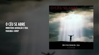 Ministério Adoração e Vida - O céu se abre - (Playback)