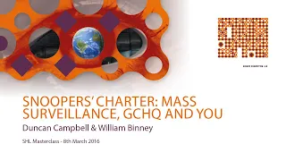 SHL Masterclass:  Duncan Campbell & William Binney