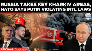 Russia Seizes Kharkiv Settlement | Ukraine Counters with Defensive Measures | NATO Condemns Russia
