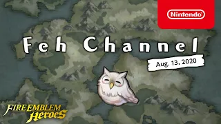 Fire Emblem Heroes - Feh Channel (Aug. 13, 2020)