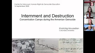 Internment and Destruction: Concentration Camps during the Armenian Genocide