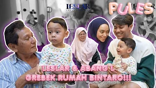 PULES : LESLAR SENENG BANGET KUMPUL SAMA KELUARGA BESAR!!! ABANG L SIBUK BERANTAKIN RUMAH OMA & OPA!