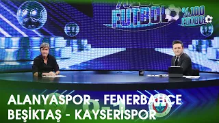 Alanyaspor - Fenerbahçe | Beşiktaş - Kayserispor | %100 Futbol | 24 Eylül 2023 ​@TV8Bucuk