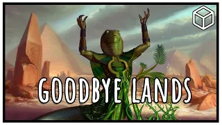 Goodbye Lands | Vintage Cube #242