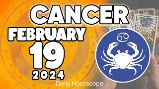 𝐂𝐚𝐧𝐜𝐞𝐫 ♋ 🎁👀𝐁𝐄 𝐂𝐀𝐑𝐄𝐅𝐔𝐋 𝐖𝐈𝐓𝐇 𝐓𝐇𝐈𝐒 𝐆𝐈𝐅𝐓.💣💥 𝐇𝐨𝐫𝐨𝐬𝐜𝐨𝐩𝐞 𝐟𝐨𝐫 𝐭𝐨𝐝𝐚𝐲 FEBRUARY 19 𝟐𝟎𝟐𝟒 🔮#horoscope #new #tarot