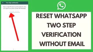 How to Reset WhatsApp Two Step Verification Without Email (Quick & Easy!)