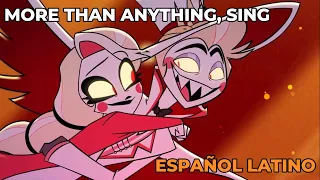 More Than Anything Sing-Along-Hazbin Hotel-Español Latino