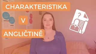 Jak napsat charakteristiku v angličtině | Struktura, gramatika