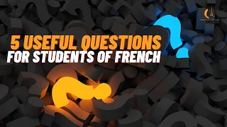 5 полезных вопросов для изучающих французский язык