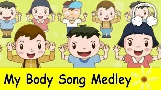 My Body Song Medley (Head and shoulders, knees and toes) | Nursery Rhymes Collection - Muffin Songs