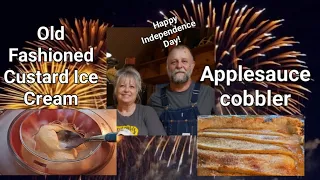 4th of July recipes, Homemade old Fashioned Custard Ice Cream,Applesauce Cobbler!