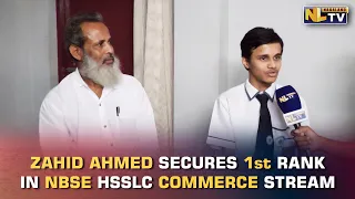 NLTV EXCLUSIVE INTERVIEW WITH ZAHID AHMED - 1st RANK HOLDER OF NBSE HSSLC COMMERCE STREAM