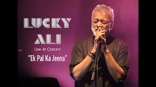 Lucky Ali Live - Ek Pal Ka Jeena | Farmhouse Music Experience | Phoenix Marketcity, Mumbai