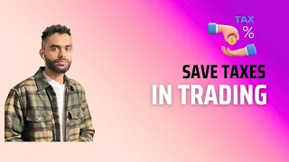 SAVE TAXES IN TRADING !!!