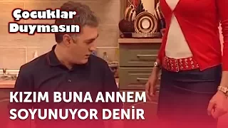 Kızım Buna Annem Soyunuyor Denir | Çocuklar Duymasın 3. Bölüm (ATV)