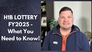 H1B LOTTERY FY2025 - What You Need to Know!