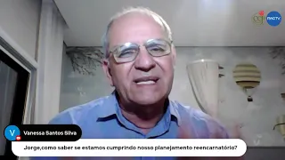 Como saber se estamos cumprindo nosso planejamento reencarnatório? Jorge Elarrat