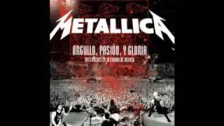 Metallica - For Whom The Bell Tolls (Orgullo Pasion y Gloria) Only Audio