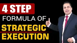 4 Step Formula for Strategic Execution | Dr Vivek Bindra