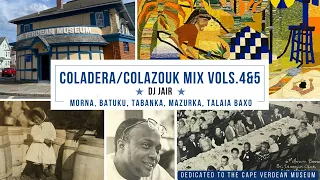 Coladera/ColaZouk Vols. 4 & 5 (w/ Batuku, Tabanka, Mazurka, Morna) (Cabo Verde) - DJ Jair