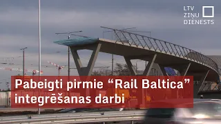 Pabeigti pirmie “Rail Baltica” integrēšanas darbi