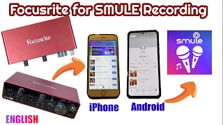 Focusrite to iPhone or Samsung Android phone for SMULERecording