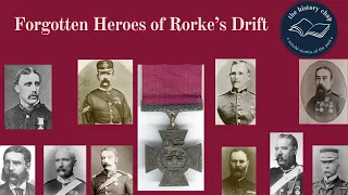 The Victoria Cross Heroes of Rorke's Drift