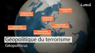 Géopolitique du terrorisme | Géopoliticus | Lumni