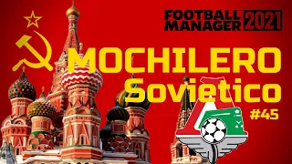 LOKOMOTIV MOSCÚ | Mochilero Soviético - Ep. 45 | Football Manager 2021 Español