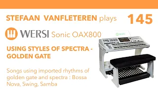 Styles of Spectra - golden gate / Stefaan Vanfleteren - Wersi Sonic OAX 800