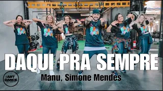 DAQUI PRA SEMPRE - Manu, Simone Mendes l Coreografia l Cia Art Dance