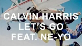 Calvin Harris Ft Ne-Yo - Let's Go (Vicetone Remix)