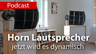 Horn Lautsprecher - Jetzt wird es dynamisch!