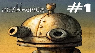 Прохождение Machinarium - #1