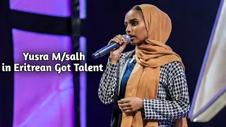 Yusra M/salh in New Eritrean Got Talent 2023