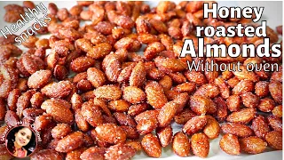 Honey roasted almonds without oven | honey glazed almonds | honey roast badam (pan roasted)