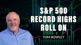 S&P 500 Record Highs Roll On | Tom Bowley | Trading Places (07.01.21)