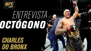 Entrevista de Octógono com Charles do Bronx e Dustin Poirier | UFC 269