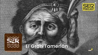 SER Historia | El Gran Tamerlán