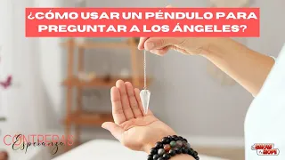 ¿Cómo usar un PÉNDULO 😇 para PREGUNTAR a los ÁNGELES⁉️  Esperanza Contreras