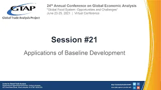 2021 GTAP Conference - Applications of Baseline Development