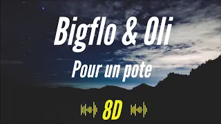 Bigflo & Oli - Pour un pote [8D AUDIO] 🎧