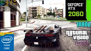 GTA 5 : Naturalvision Evolved ( Ultra Graphics ) RTX 2060 + i5 9400F