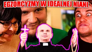 IDEALNA NIANIA Z EGZORCYSTĄ?! 😱