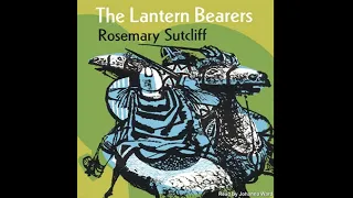 The Lantern Bearers - Rosemary Sutcliff