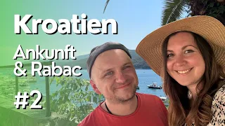 Kroatien - Istrien #2 │ Ankunft & Sightseeing Rabac