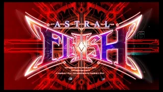 BLAZBLUE CENTRAL FICTION - ALL ASTRAL FINISH