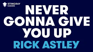 Rick Astley - Never Gonna Give You Up (Karaoke With Lyrics)