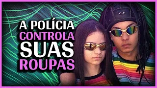 Como a polícia manda nas roupas? - Cabelos, sapatos e liberdade.